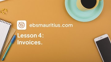 Lesson 4: Invoices.