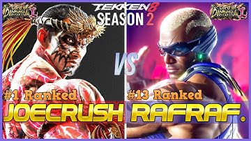 T8 ▰ JOECRUSH (#1 Ranked Fahkumram) Vs RAFRAF (High Ranked Raven) ▰ Tekken 8 High Level Gameplay