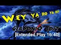 Wey Ya Ho Ya Hey - Spirit Force [Extended Play 16:40]