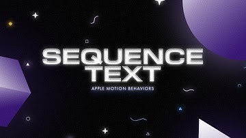 Sequence Text Behavior in Apple Motion