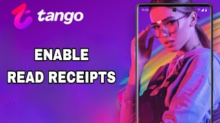 How To Enable And Turn On Read Receipts On Tango App screenshot 2