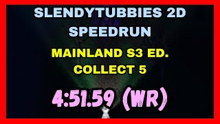 Slendytubbies 2D Collect 5 Main Land S3 Edition Speedrun World Record (4:51.59)