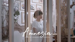 Amnesia - The Fatima (Superlaks ft. Fransisca Cover)