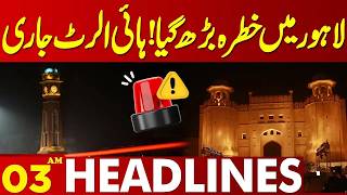Lahore on High Alert | Massive fire Late Night  | 03 AM Headlines Lahore News HD | 28 April 2026