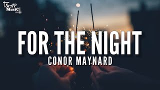 Conor Maynard - For The Night (Lyrics)