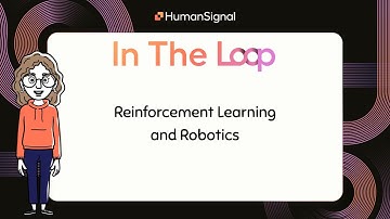 In the Loop: Reinforcement Learning and Robotics