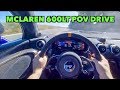 WHAT IT'S LIKE TO DRIVE A MCLAREN 600LT - VR POV