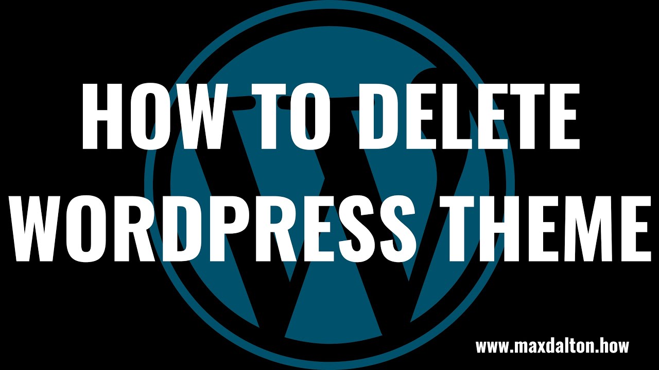 How to Delete a WordPress Theme - YouTube