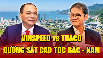 Vinspeed Đối Đầu THACO: Đại Công Trình Nghìn Tỷ Đường Sắt Cao Tốc Bắc - Nam! | TIN TỨC ĐẢNG