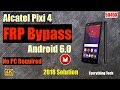 Alcatel Pixi 4 FRP Bypass (Sep 2018) | 5045X | Easy Guide | Android 6.0 [4K60]