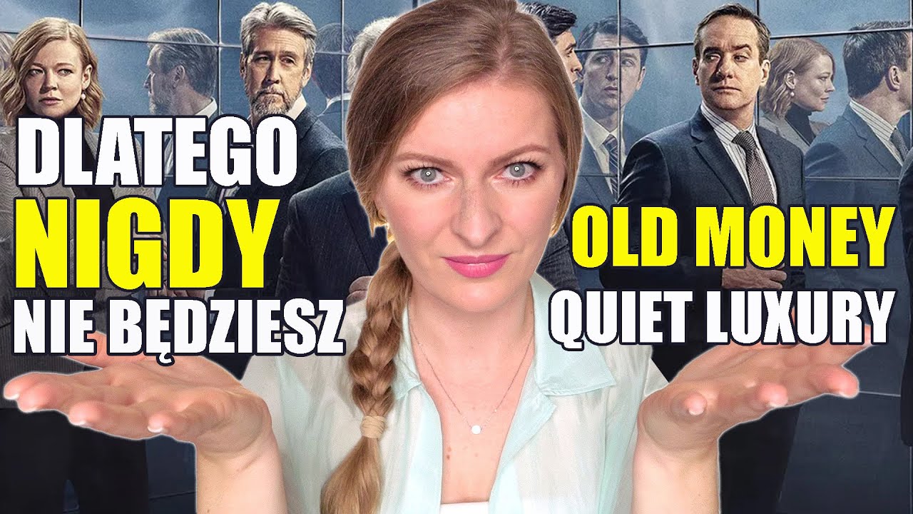 OLD MONEY QUIET LUXURY I NAJŁATWIEJSZA DO MANIPULACJI GRUPA KONSUMENTÓW
