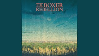 Open Arms - The Boxer Rebellion