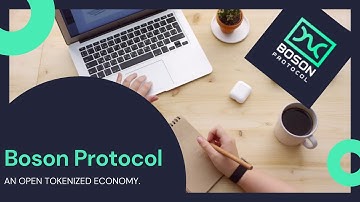 Boson Protocol - AN OPEN TOKENIZED ECONOMY FOR COMMERCE