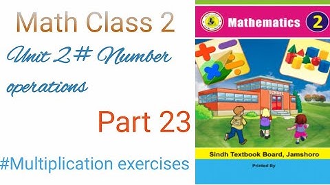 Math class 2📖|Unit 2 Number operations|Multiplication|Sindh board📚|