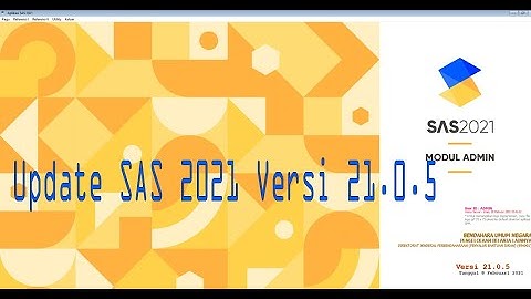 Tutorial Update SAS 2021 versi 21.0.5