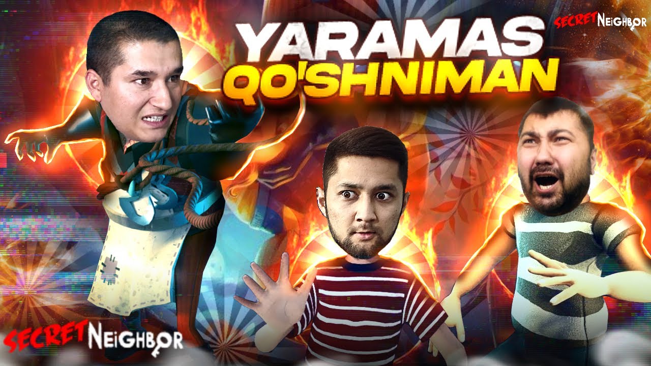 SECRET NEIGHBOR / YARAMAS QO'SHNIMAN/ #1