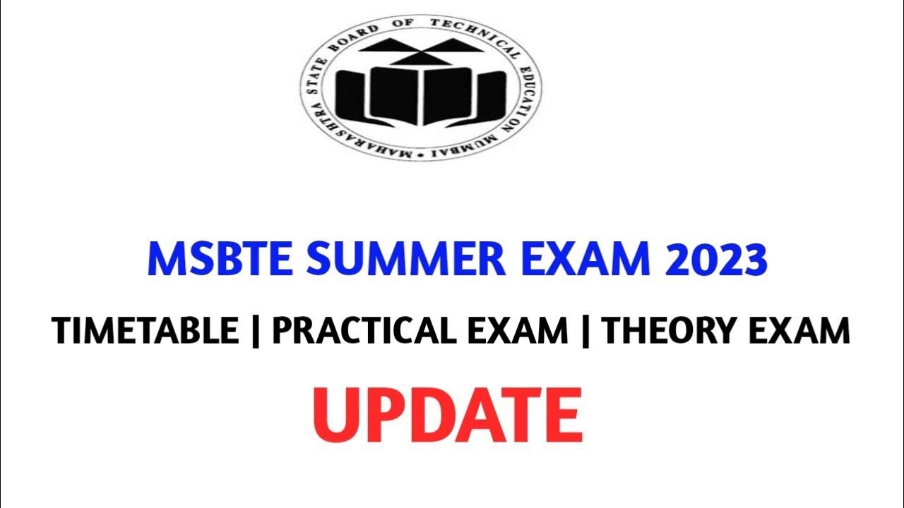 Msbte Summer Exam 2023 TimeTable ,Practical Exam , Theory Exam