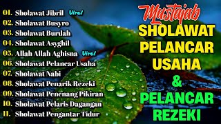 Download Lagu KUMPULAN SHOLAWAT PENARIK REZEKI TERBARU 2026 | Sholawat Jibril, Sholawat Busyro, Nariyah, Asyghil MP3