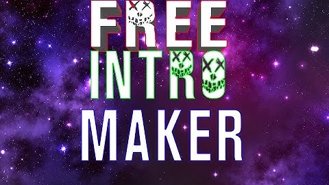 How To Make An Intro For Your YouTube Video for FREE! 2017