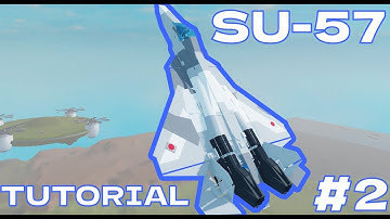 SU-57 Tutorial Part 2 | Plane Crazy Advanced Tutorial