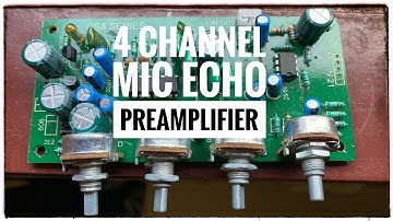 How to make 4 Channel Mic echo preamplifier board...