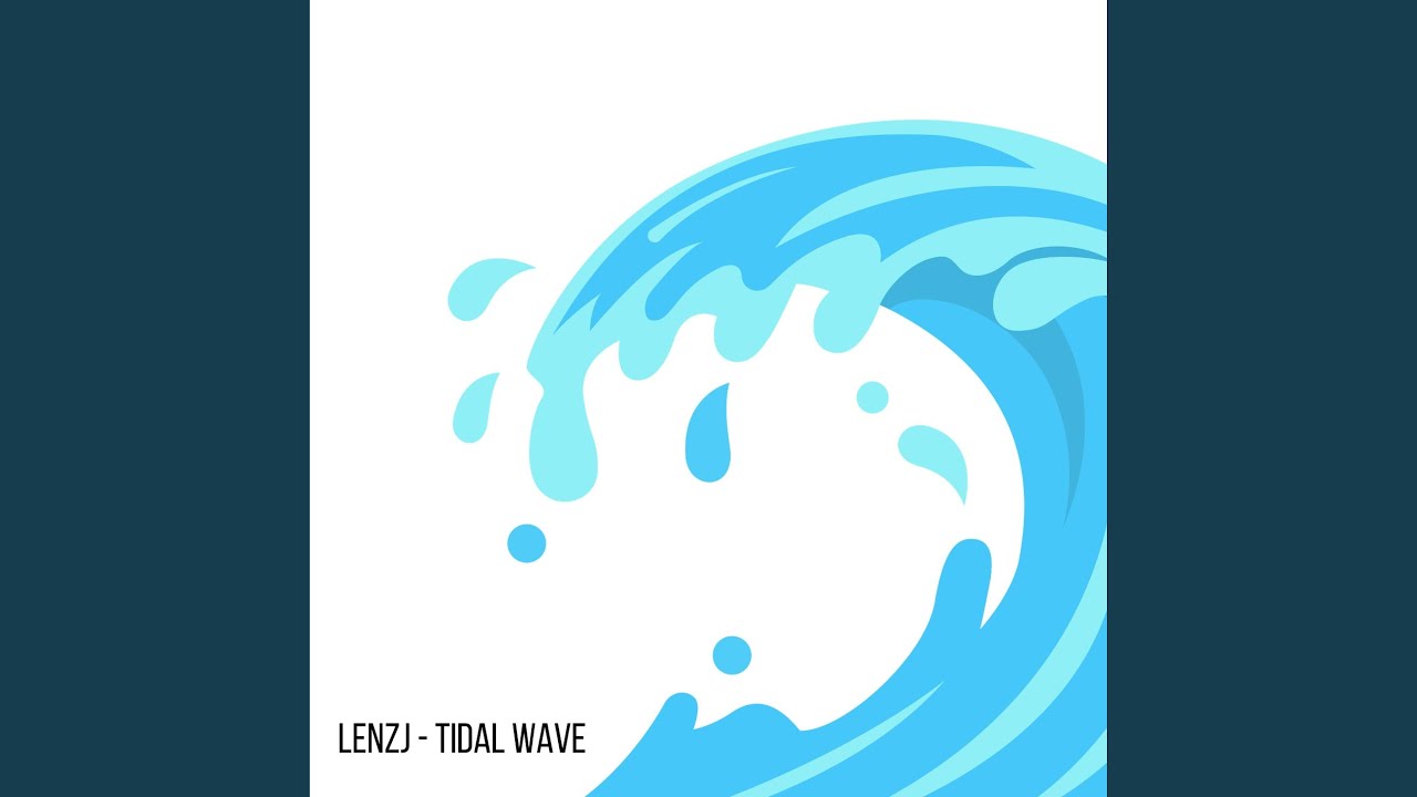 Watch Tidal Wave on YouTube Watch Tidal Wave on YouTube