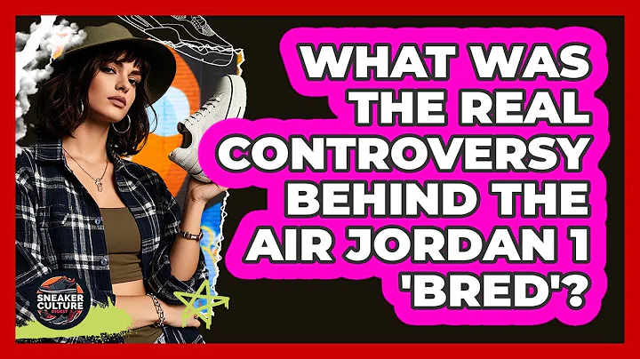 What Was The Real Controversy Behind The Air Jordan 1 'Bred'? - Sneaker Culture Digest