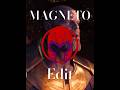 MAGNETO EDIT
