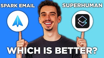 Spark Email vs Superhuman: Which is Better? (2025)