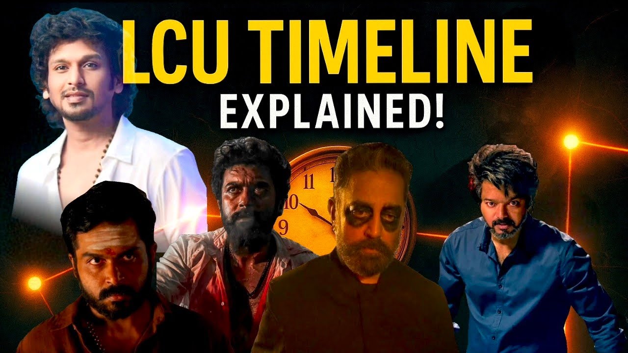 LCU timeline explained in tamil