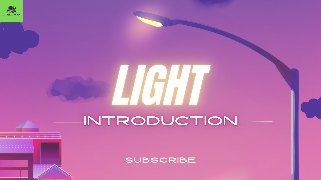 Light introduction Part-1!