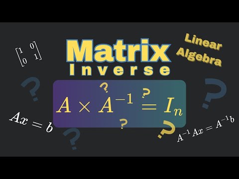What is a Matrix Inverse? | Linear Algebra Basics