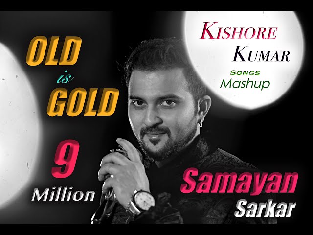 OLD is GOLD | KISHORE KUMAR Songs Mashup | SAMAYAN SARKAR | Old vs Old | 70s Special Mashup class=