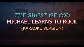 THE GHOST OF YOU - MLTR Karaoke Version