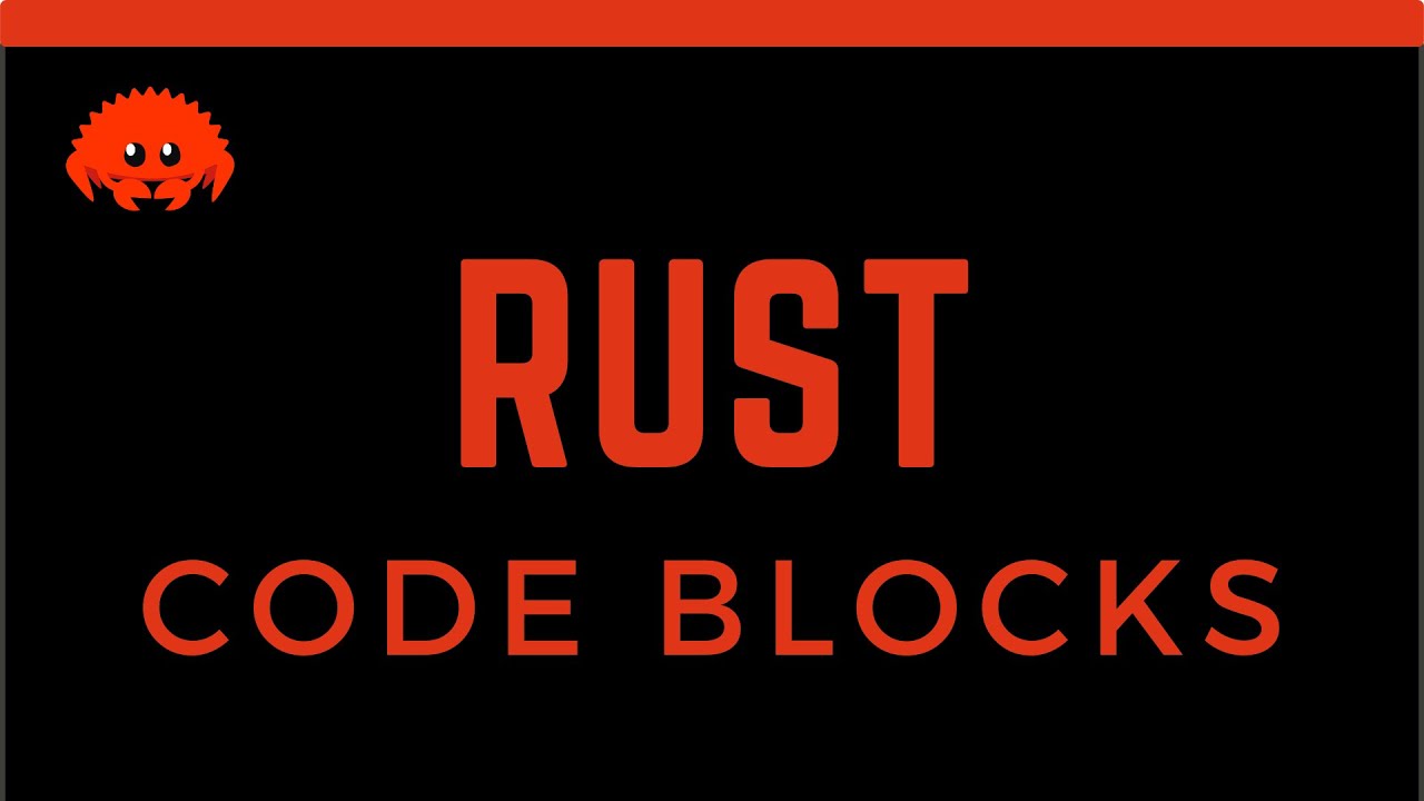 Rust Concepts 2 Code Blocks YouTube