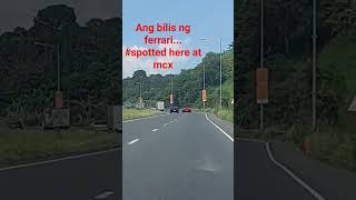 ferrari spotted at mcx, ang bilis di na inabot sa video..