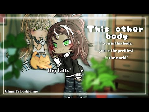 This other body||glmm lesbienne fr|| ⚠️description⚠️
