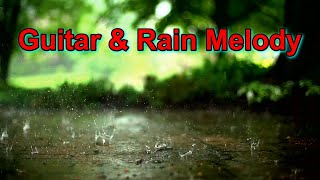 Guitar & Rain Melody