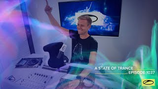 A State of Trance Episode 1037 - Armin van Buuren (@astateoftrance )