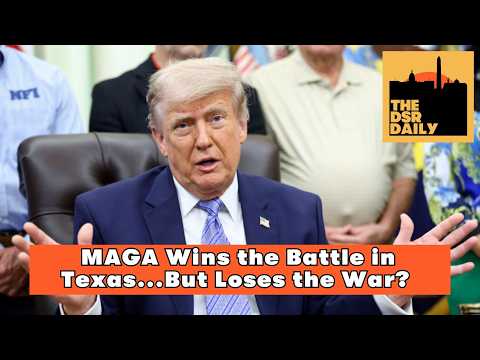 5/27: MAGA Wins the Battle in Texas...But Loses the War?