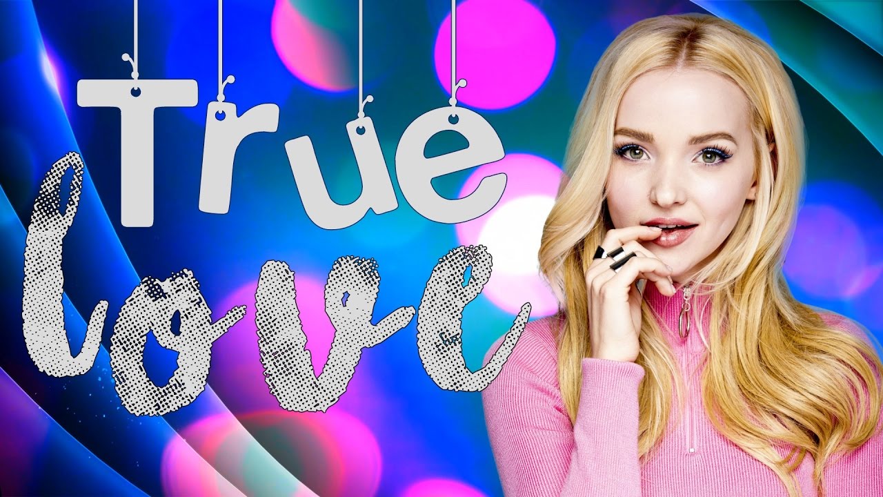 Dove Cameron   True Love Lyrics