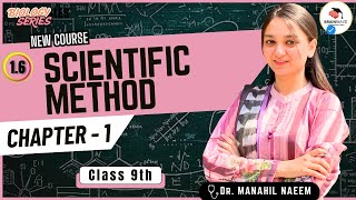 Biology | Chapter 1 | 1.6 Scientific Method | 9th New Course | 2025 New Book | By Dr. Manahil Naeem