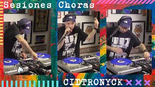 Sesiones Choras - Cidtronyck - Dj Set Música Latinoamericana