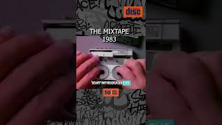 THE MIXTAPE AND THE HISTORY OF HIP-HOP