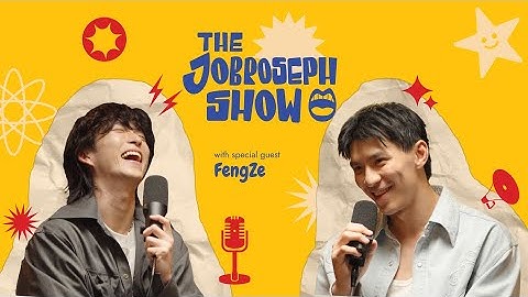 Feng Ze Finally Explains His Thirst Trap Videos // The Jobroseph Show 013