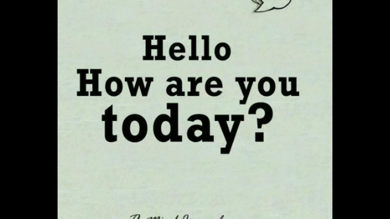 How are you перевод произношение. Hello how are you today. hello how are you картинки. hi how are you картинки. картинка hello hi how are you.