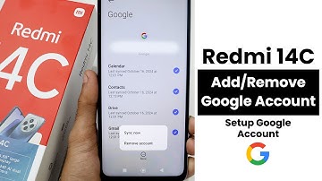 Add/Remove Google Account In Redmi 14C | Setup Google Account