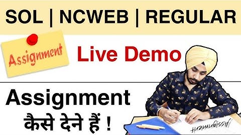 DU-SOL Assignments कैसे देना हैं Live Demo 100% | Assignments Test | SOL | NCWEB | Jasmeet Classes