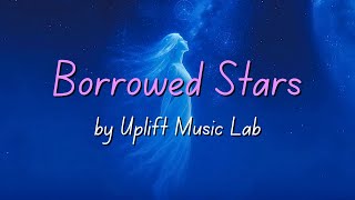 Borrowed Stars ✨ Afro House & Deep House 