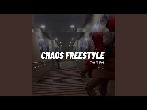 Chaos Freestyle Feat Tior Bx4